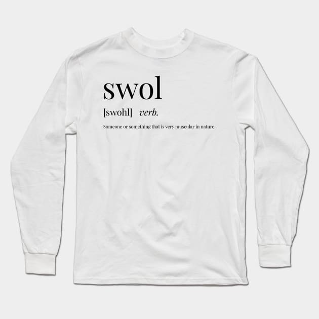 Swol Definition Long Sleeve T-Shirt by definingprints